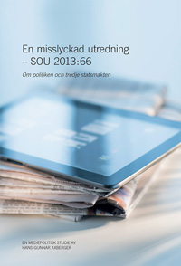 En misslyckad utredning - SOU 2013:66